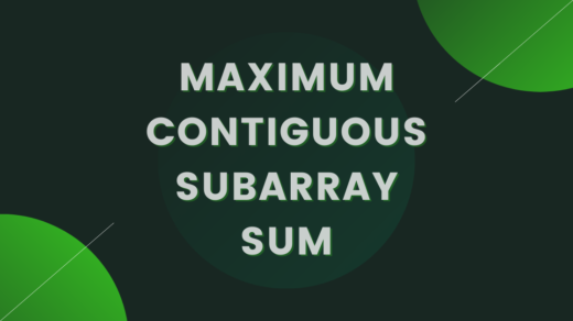 Maximum Contiguous Subarray Sum