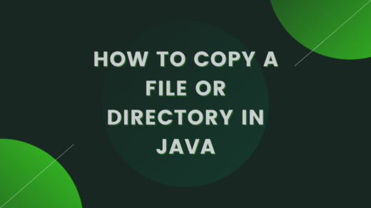 How to copy a File or Directory in Java