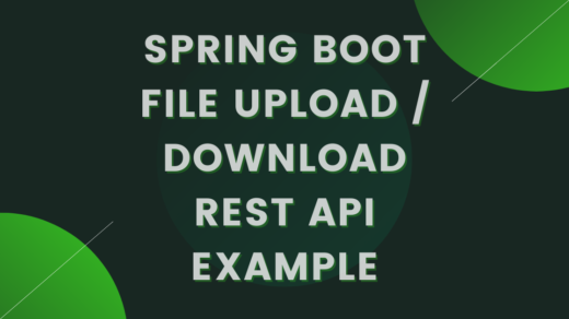 Spring Boot File Upload / Download Rest API Example