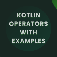 Kotlin Operators with Examples