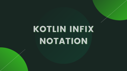 Kotlin Infix Notation - Make function calls more intuitive