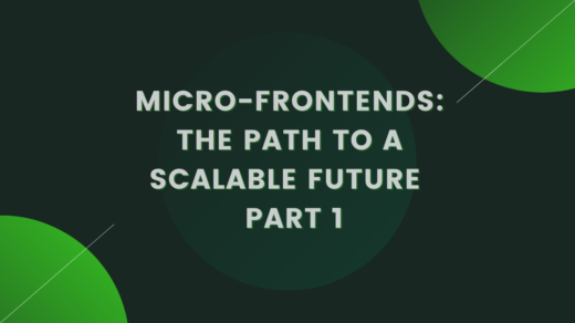 Micro-frontends: The path to a scalable future — part 1